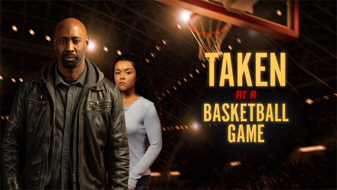 فيلم Taken at a Basketball Game 2025 مترجم HD