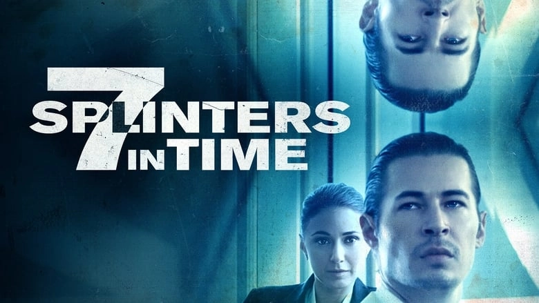 فيلم 7 Splinters in Time 2018 مترجم HD