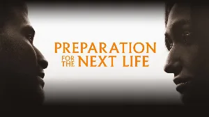 فيلم Preparation for the Next Life 2025 مترجم HD