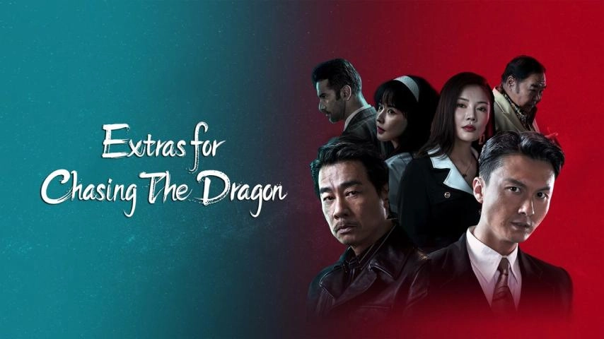فيلم Extras for Chasing The Dragon 2023 مترجم HD