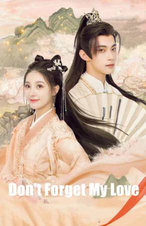 مسلسل Don t Forget My Love 2022 مترجم HD