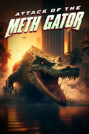 فيلم Attack of the Meth Gator 2024 مترجم HD