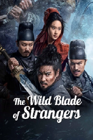فيلم The Wild Blade of Strangers 2024 مترجم HD