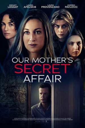 فيلم Our Mother s Secret Affair 2024 مترجم HD