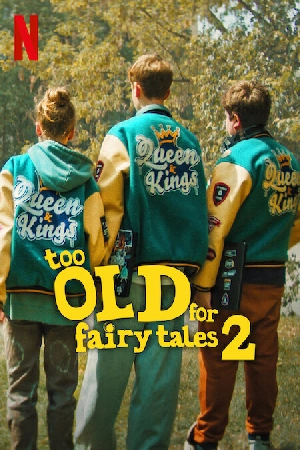 فيلم Too Old for Fairy Tales 2 2024 مترجم HD