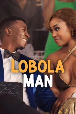 مشاهدة فيلم Lobola Man 2024 مترجم