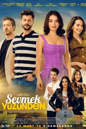 فيلم Sevmek Yüzünden 2024 مترجم HD