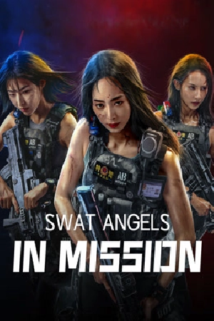 فيلم swat angels in mission 2024 مترجم HD