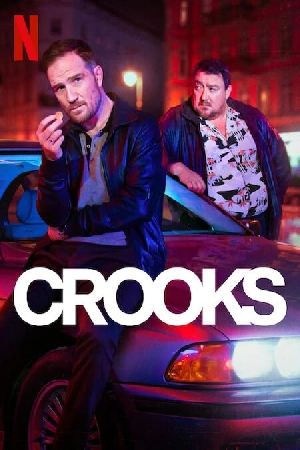مشاهدة مسلسل Crooks 2024 مترجم
