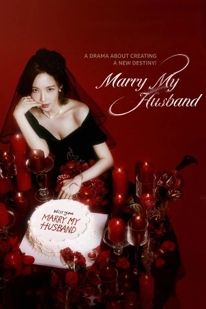 مسلسل Marry My Husband 2024 مترجم HD
