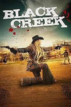 مشاهدة فيلم Black Creek 2025 مترجم