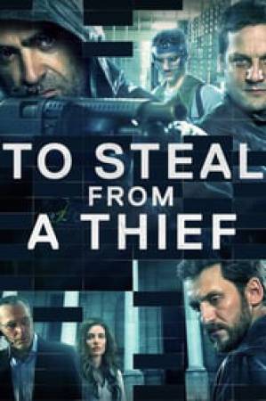 فيلم To Steal from a Thief 2016 مترجم HD