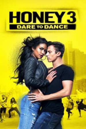 فيلم Honey 3 Dare to Dance 2016 مترجم HD