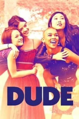 مشاهدة فيلم Dude 2018 مترجم