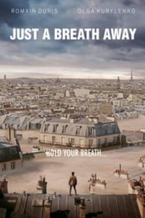 فيلم Just a Breath Away 2018 مترجم HD