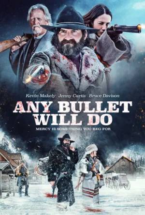 فيلم Any Bullet Will Do 2019 مترجم HD