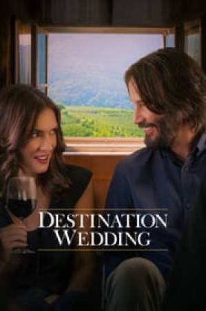 مشاهدة فيلم Destination Wedding 2018 مترجم