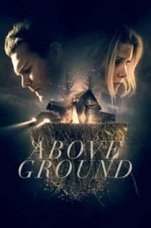 مشاهدة فيلم Above Ground 2017 مترجم