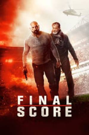 فيلم Final Score 2018 مترجم HD