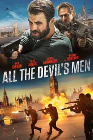 فيلم All the Devil s Men 2018 مترجم HD