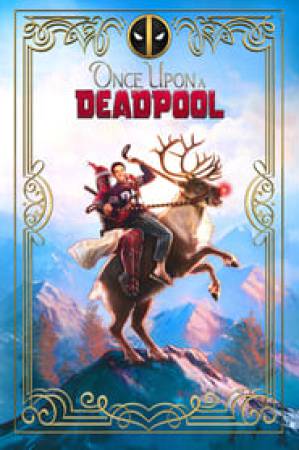 فيلم Once Upon A Deadpool 2018 مترجم HD
