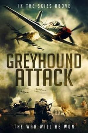 فيلم Greyhound Attack 2019 مترجم HD