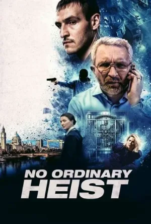 فيلم No Ordinary Heist 2026 مترجم HD