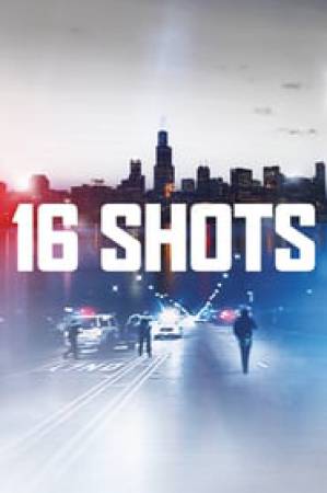 فيلم 16 Shots 2018 مترجم HD