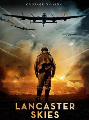 فيلم Lancaster Skies 2019 مترجم HD