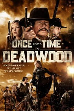 فيلم Once Upon a Time in Deadwood 2019 مترجم HD