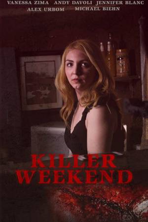 فيلم Killer Weekend 2020 مترجم HD