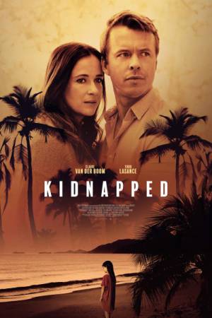 مشاهدة فيلم Kidnapped 2021 مترجم