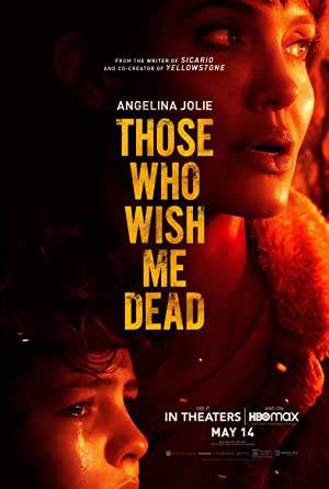 فيلم Those Who Wish Me Dead 2021 مترجم HD