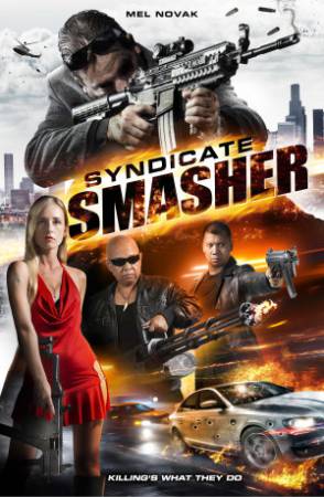 فيلم Syndicate Smasher 2017 مترجم HD