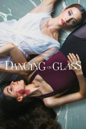 فيلم Dancing on Glass 2022 مترجم HD