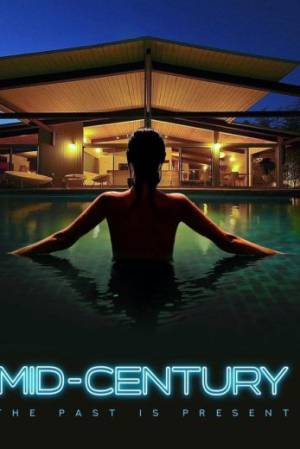 مشاهدة فيلم Mid Century 2022 مترجم