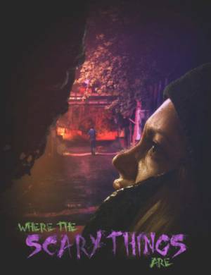 فيلم Where the Scary Things Are 2022 مترجم HD