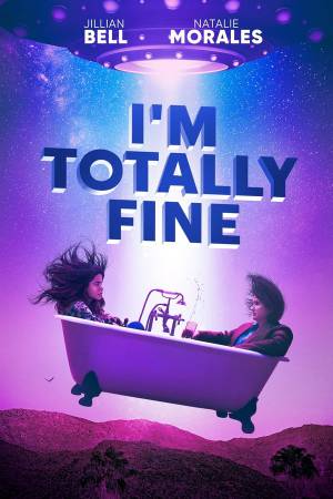 فيلم Im Totally Fine 2022 مترجم HD