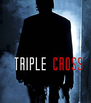مشاهدة فيلم Triple Cross 2022 مترجم